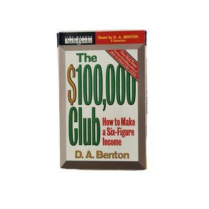 The $100,000 Club How To Make A Six Figure Income Audiobook D. A. Benton 2 Tapes